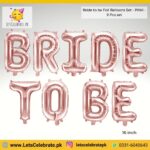 Bride to be alphabets 16 inch Foil Balloon set - pink color - 9pcs set