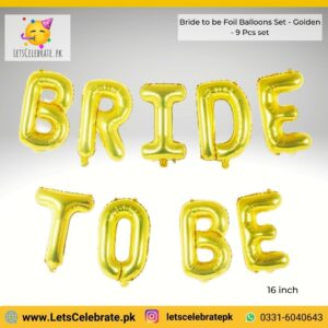Bride to be alphabets 16 inch Foil Balloon set - golden color - 9pcs set